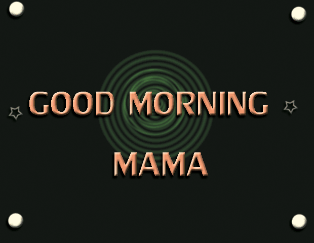 Good morning mama gifs images