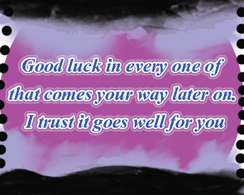 Good luck on your next journey quotes